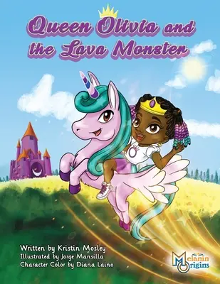 Regina Olivia și monstrul de lavă - Queen Olivia and the Lava Monster