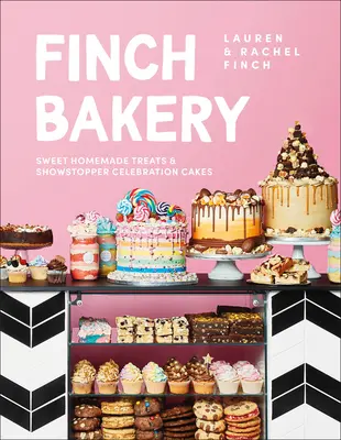 Finch Bakery: Mâncăruri dulci de casă și prăjituri de sărbătoare spectaculoase - Finch Bakery: Sweet Homemade Treats and Showstopper Celebration Cakes