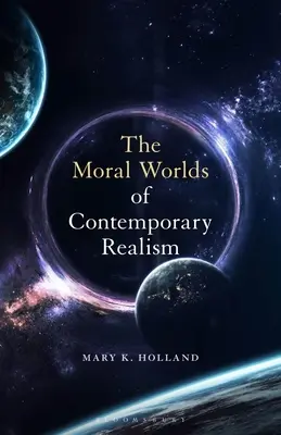 Lumile morale ale realismului contemporan (The Moral Worlds of Contemporary Realism) - The Moral Worlds of Contemporary Realism