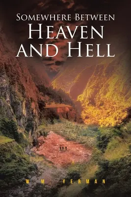 Undeva între rai și iad - Somewhere Between Heaven and Hell