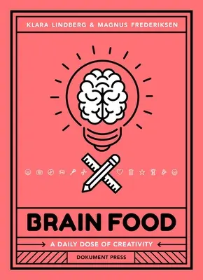 Hrană pentru creier: O doză zilnică de creativitate - Brain Food: A Daily Dose of Creativity