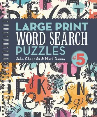 Puzzle-uri de căutare a cuvintelor cu caractere mari 5, 4 - Large Print Word Search Puzzles 5, 4