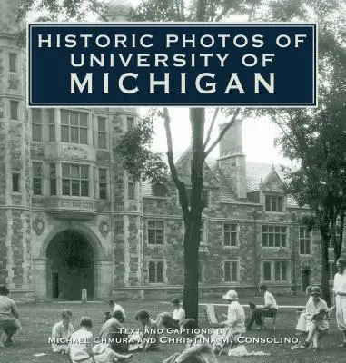 Fotografii istorice ale Universității din Michigan - Historic Photos of University of Michigan