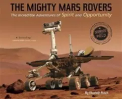 The Mighty Mars Rovers: Incredibilele aventuri ale lui Spirit și Opportunity - The Mighty Mars Rovers: The Incredible Adventures of Spirit and Opportunity