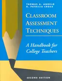 Classroom Assessment Techniques: Un manual pentru profesorii universitari - Classroom Assessment Techniques: A Handbook for College Teachers