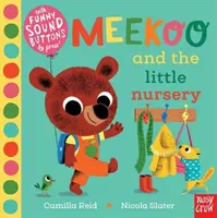 Meekoo și mica grădiniță (Reid Camilla (Director editorial)) - Meekoo and the Little Nursery (Reid Camilla (Editorial Director))