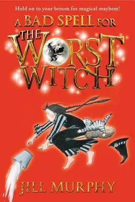 O vrajă rea pentru cea mai rea vrăjitoare - A Bad Spell for the Worst Witch