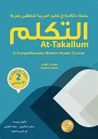 At-Takallum: Un curs cuprinzător de arabă modernă. Nivel ELEMENTAR A2 - At-Takallum - At-Takallum: A Comprehensive Modern Arabic Course. ELEMENTARY A2 Level - At-Takallum