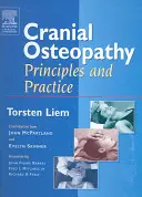 Osteopatia craniană: Principii și practică - Cranial Osteopathy: Principles and Practice