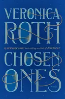 Cei aleși (ediție internațională) - Noul roman al autoarei Veronica Roth, bestseller NEW YORK TIMES - Chosen Ones (International Edition) - The new novel from NEW YORK TIMES best-selling author Veronica Roth