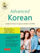 Coreeană avansată: Include manualul de lucru online Sino-Korean Companion [Cu DVD ROM] - Advanced Korean: Includes Sino-Korean Companion Online Workbook [With DVD ROM]