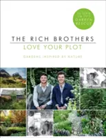 Love Your Plot: Grădini inspirate de natură - Love Your Plot: Gardens Inspired by Nature