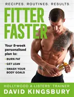 Fitter Faster: Your Best Ever Body în mai puțin de 8 săptămâni - Fitter Faster: Your Best Ever Body in Under 8 Weeks