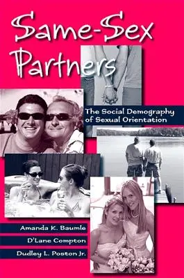 Parteneri de același sex: Demografia orientării sexuale - Same-Sex Partners: The Demography of Sexual Orientation