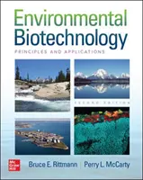 Biotehnologia mediului: Principii și aplicații, ediția a doua - Environmental Biotechnology: Principles and Applications, Second Edition