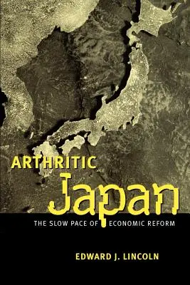 Japonia artritică: Ritmul lent al reformei economice - Arthritic Japan: The Slow Pace of Economic Reform
