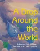 O picătură în jurul lumii - A Drop Around the World