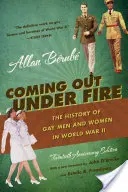 Coming Out Under Fire: Istoria bărbaților și femeilor gay în cel de-al Doilea Război Mondial - Coming Out Under Fire: The History of Gay Men and Women in World War II