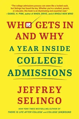 Cine intră și de ce: Un an în interiorul admiterii la facultate - Who Gets in and Why: A Year Inside College Admissions