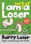 Sunt un fel de ratat (seria Barry Loser) - I Am Sort of a Loser (the Barry Loser Series)