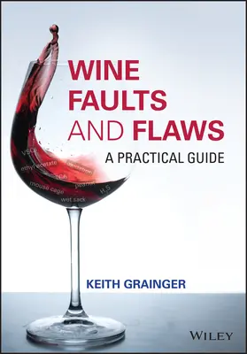 Defecte și defecte ale vinului: Un ghid practic - Wine Faults and Flaws: A Practical Guide