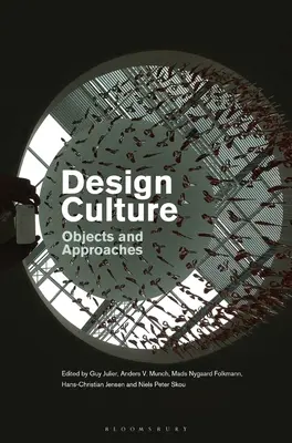 Cultura designului: Obiecte și abordări - Design Culture: Objects and Approaches