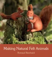 Realizarea animalelor din pâslă naturală - Making Natural Felt Animals
