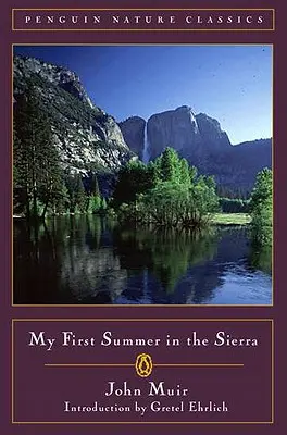 Prima mea vară în Sierra - My First Summer in the Sierra
