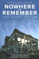 Nowhere to Remember: Hanford, White Bluffs și Richland până în 1943 - Nowhere to Remember: Hanford, White Bluffs, and Richland to 1943