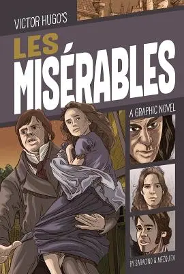 Les Misrables: Un roman grafic - Les Misrables: A Graphic Novel