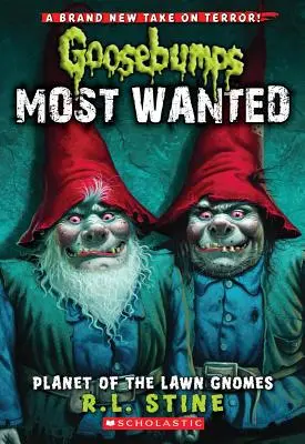Planet of the Lawn Gnomes (Goosebumps Most Wanted #1), 1