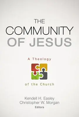 Comunitatea lui Isus: O teologie a Bisericii - The Community of Jesus: A Theology of the Church