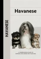 Havanese (Ghid cuprinzător al proprietarului) - Havanese (Comprehensive Owner's Guide)