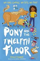 Poneiul de la etajul al doisprezecelea - Pony on the Twelfth Floor