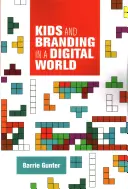 Copiii și brandingul într-o lume digitală - Kids and Branding in a Digital World