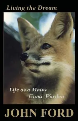 Trăind visul: Viața ca paznic de vânătoare în Maine - Living the Dream: Life as a Maine Game Warden