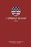 The Umbrella Academy Library Edition Volumul 2: Dallas - The Umbrella Academy Library Edition Volume 2: Dallas