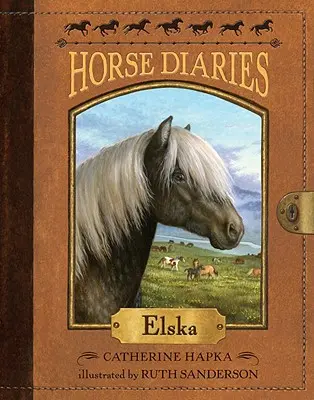 Jurnal de cal #1: Elska - Horse Diaries #1: Elska