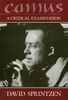 Camus: O examinare critică - Camus: A Critical Examination