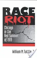 Race Riot: Chicago în vara roșie din 1919 - Race Riot: Chicago in the Red Summer of 1919