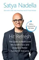 Hit Refresh Intl - Căutarea de a redescoperi sufletul Microsoft și de a imagina un viitor mai bun pentru toată lumea - Hit Refresh Intl - The Quest to Rediscover Microsoft's Soul and Imagine a Better Future for Everyone