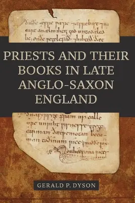Preoții și cărțile lor în Anglia anglo-saxonă târzie - Priests and Their Books in Late Anglo-Saxon England