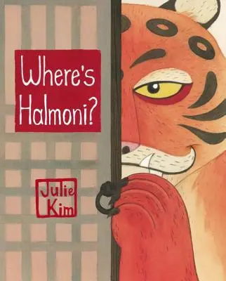 Unde este Halmoni? - Where's Halmoni?
