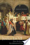 Justiție pentru toți: Cum a revoluționat Biblia evreiască etica - Justice for All: How the Jewish Bible Revolutionized Ethics