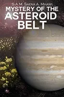 Misterul centurii de asteroizi - Mystery of the Asteroid Belt