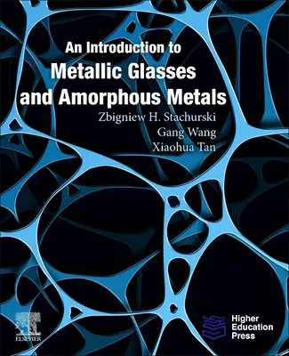 O introducere în sticlele metalice și metalele amorfe - An Introduction to Metallic Glasses and Amorphous Metals