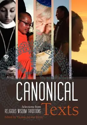 Texte canonice: Selecții din tradițiile înțelepciunii religioase - Canonical Texts: Selections from Religious Wisdom Traditions