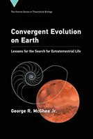 Evoluția convergentă pe Pământ: Lecții pentru căutarea vieții extraterestre (Lessons for the Search for Extraterrestrial Life) - Convergent Evolution on Earth: Lessons for the Search for Extraterrestrial Life