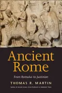 Roma antică: De la Romulus la Iustinian - Ancient Rome: From Romulus to Justinian