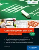 Controlling cu SAP Erp: Ghidul utilizatorului de afaceri - Controlling with SAP Erp: Business User Guide